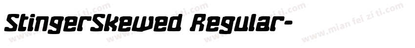 StingerSkewed Regular字体转换